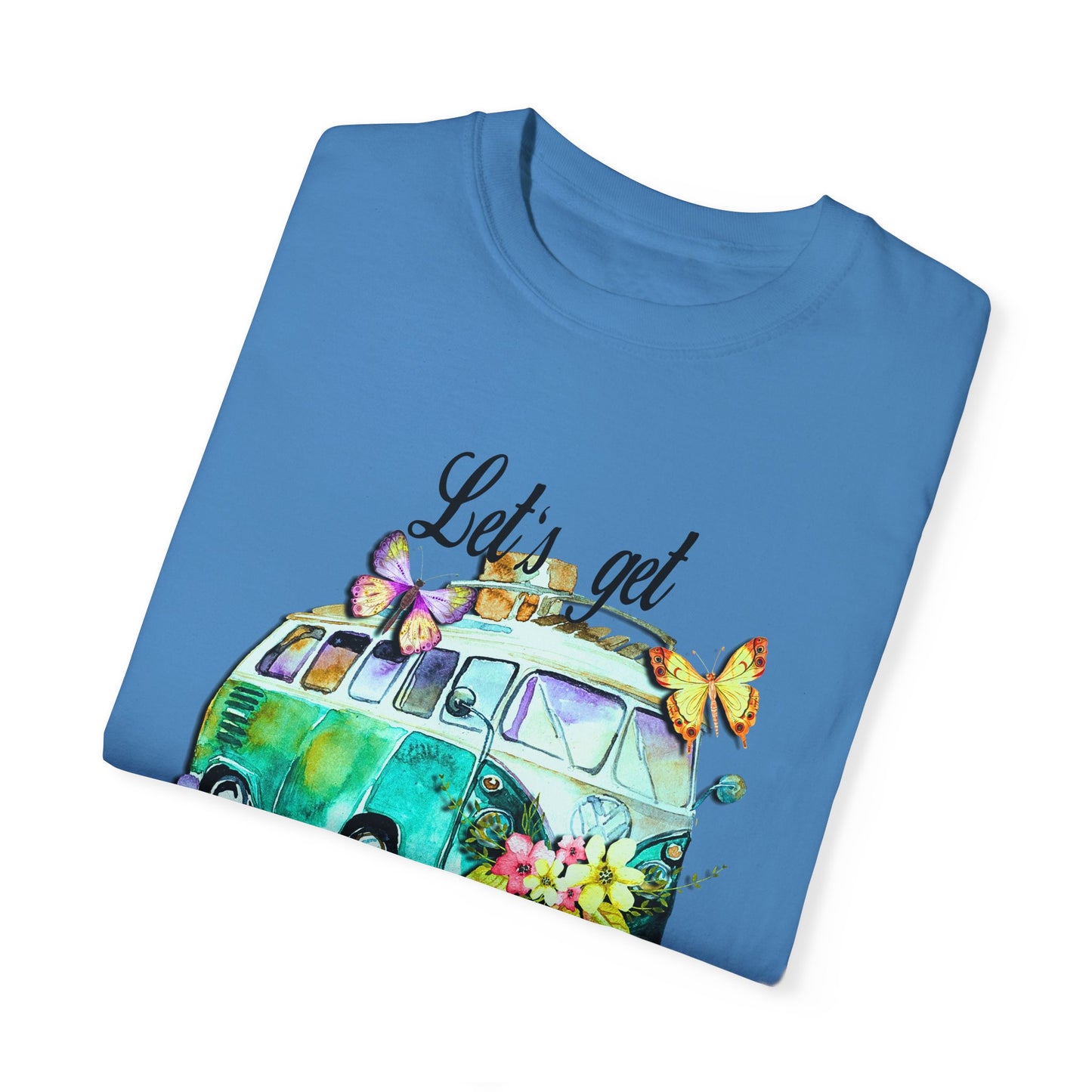 Let's Get Lost Unisex Garment-Dyed T-Shirt - Travel Vibes & Adventure Spirit