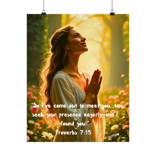 Early Will I Seek You Lord Proverbs 7:15 Matte Poster