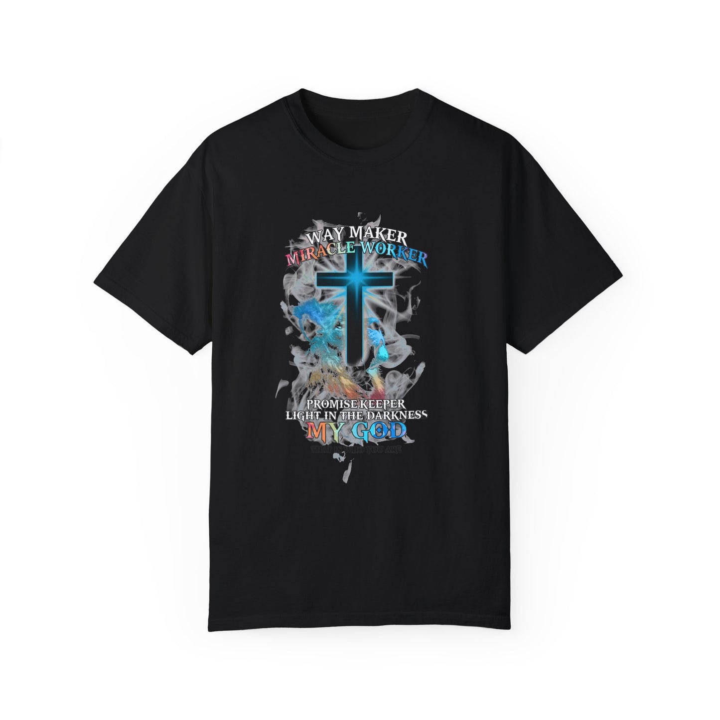 Inspirational Christian T-Shirt - "Waymaker, Miracle Worker, My God, That is Who You Are"