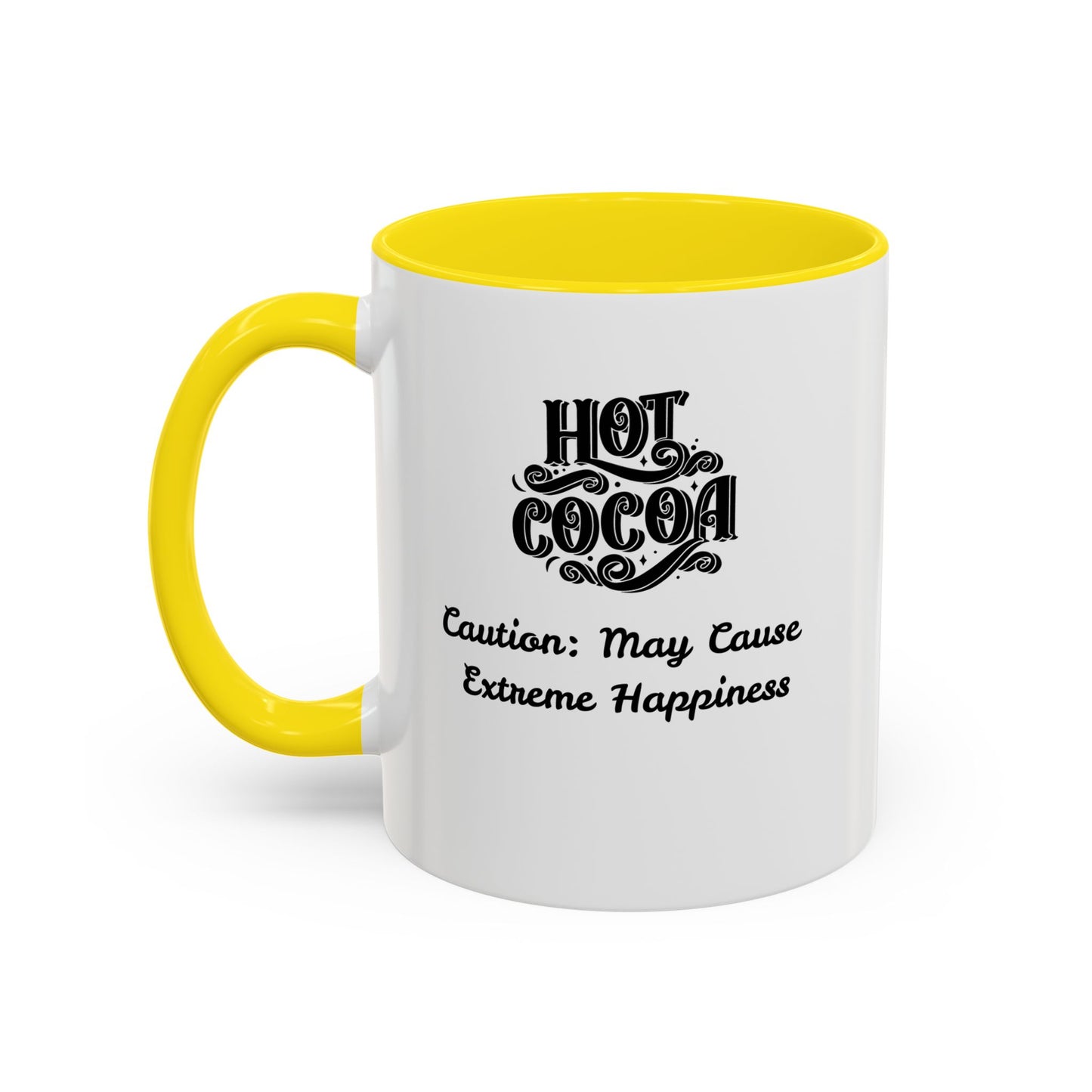 Funny Accent Hot Cocoa Mug - Caution: May Cause Extreme Happiness