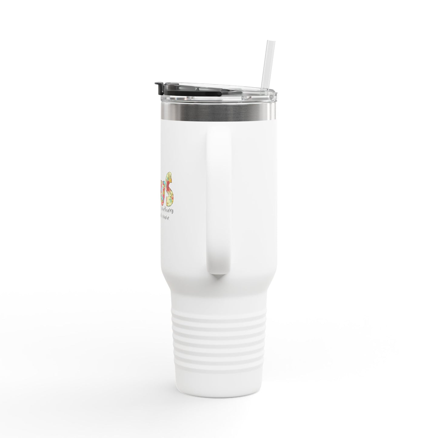 “Jesus – There's Just Something About That Name” 40 oz Travel Mug