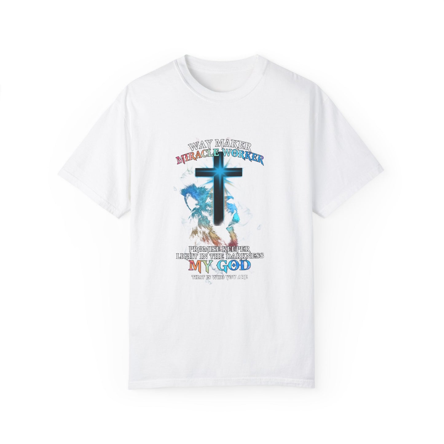 Inspirational Christian T-Shirt - "Waymaker, Miracle Worker, My God, That is Who You Are"