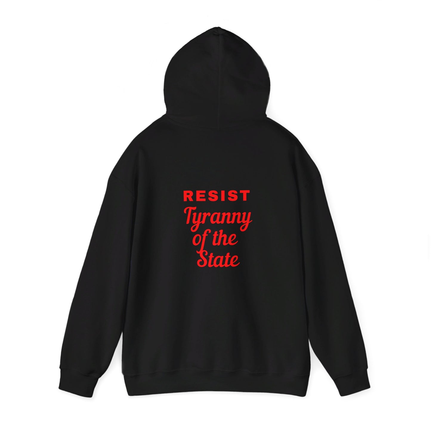 Resist Tyranny of the State Hoodie