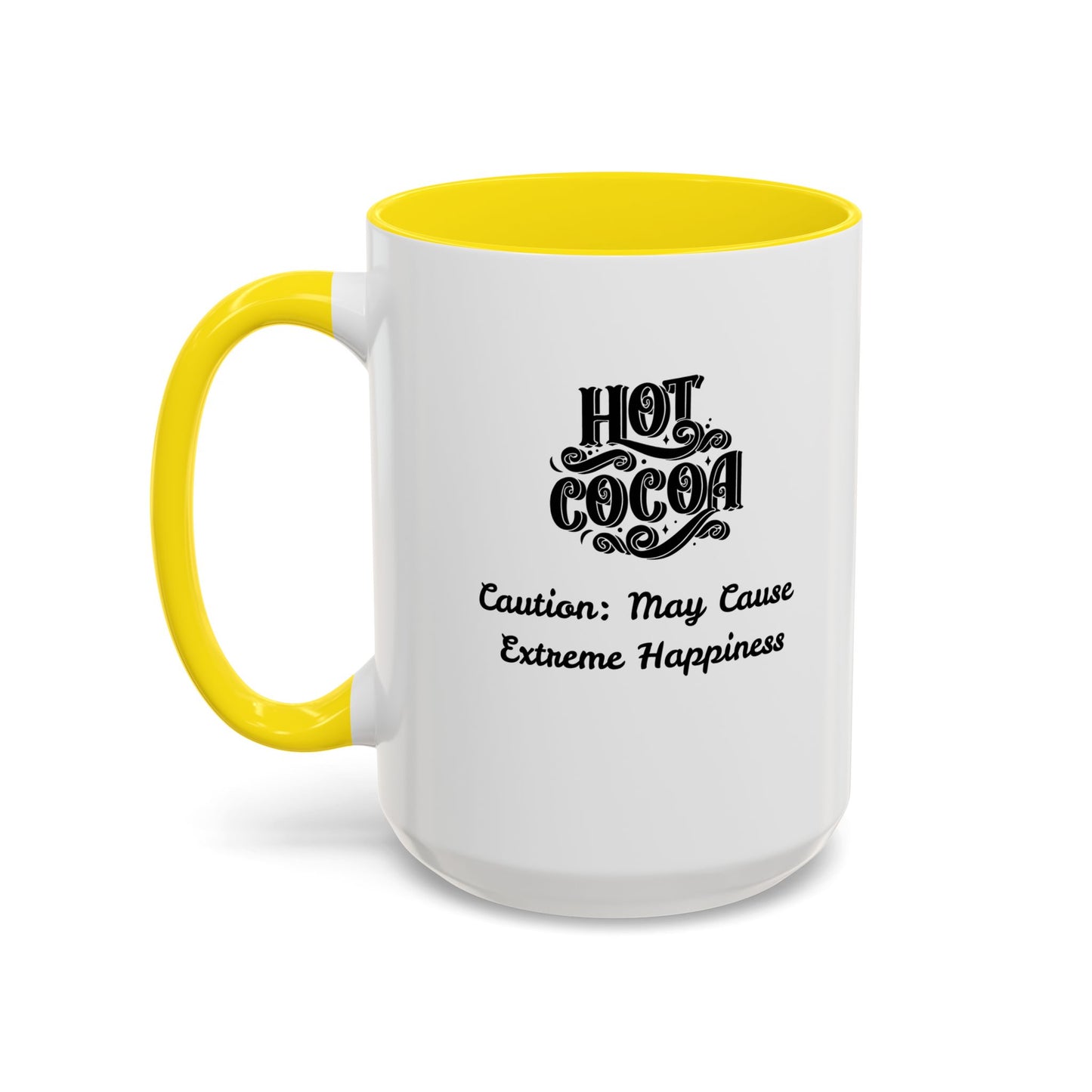 Funny Accent Hot Cocoa Mug - Caution: May Cause Extreme Happiness