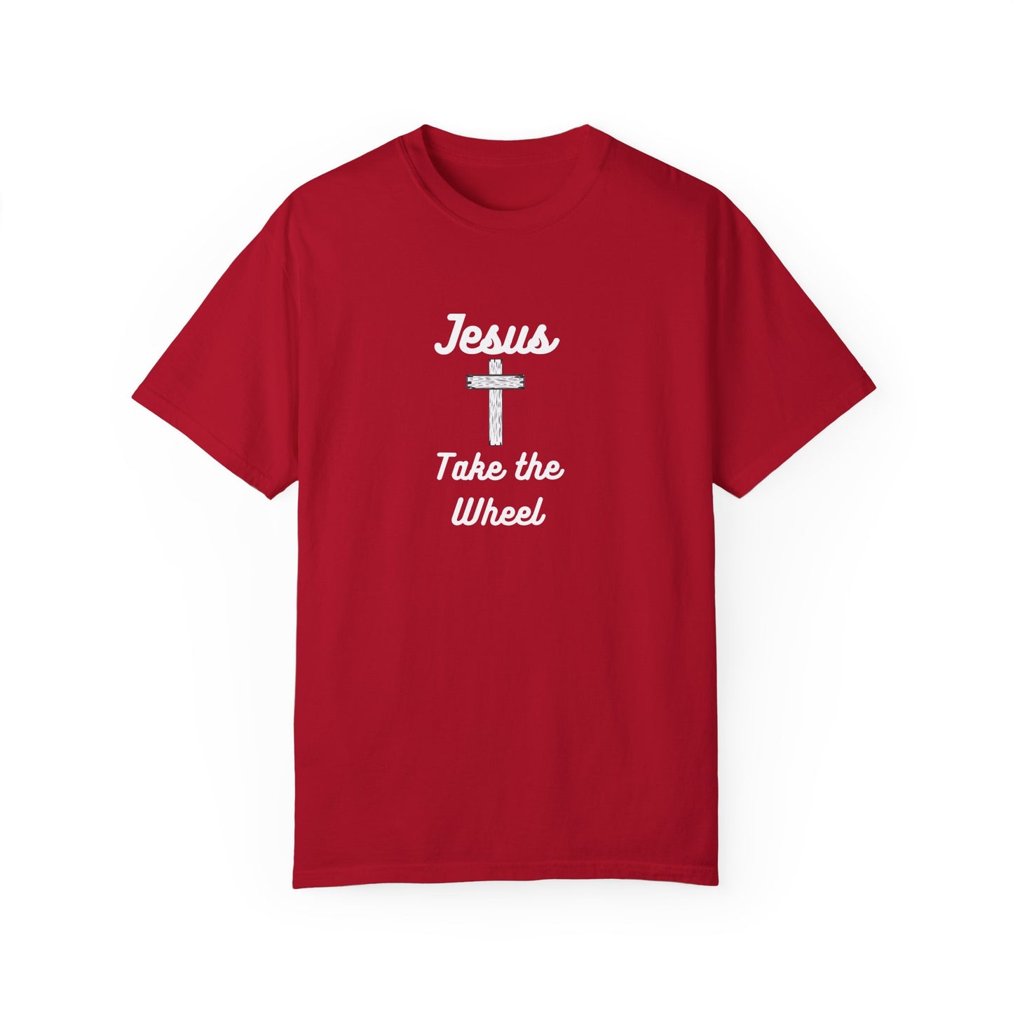 Jesus Take the Wheel Unisex Garment-Dyed T-Shirt - Faith-Inspired Casual Wear