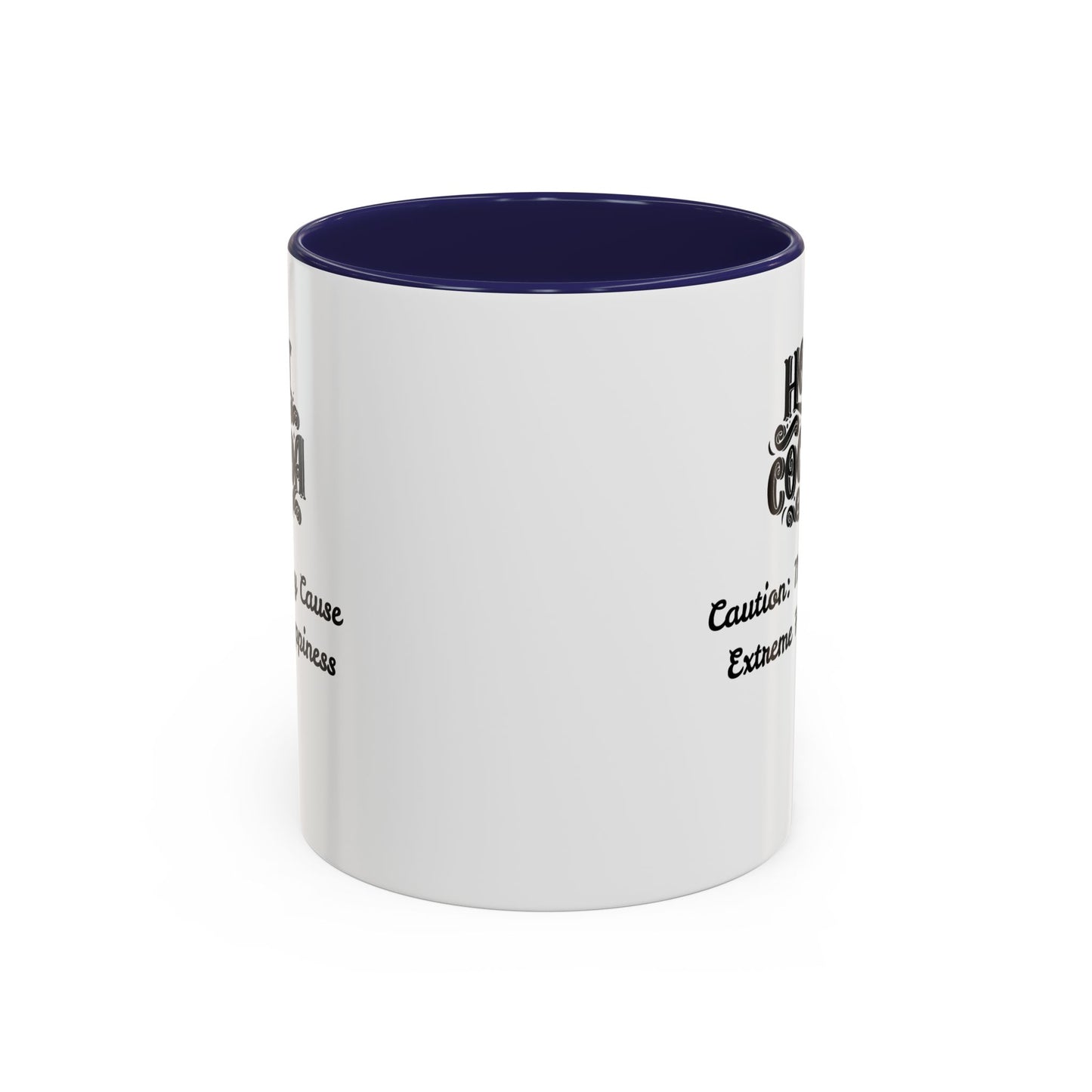 Funny Accent Hot Cocoa Mug - Caution: May Cause Extreme Happiness