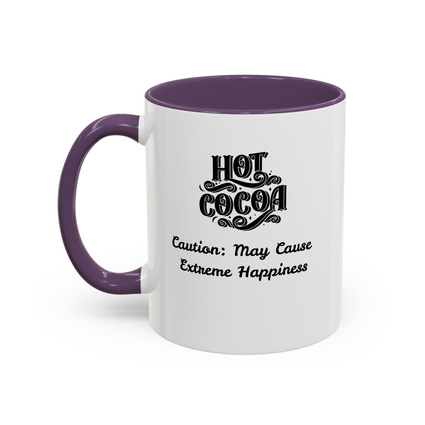 Funny Accent Hot Cocoa Mug - Caution: May Cause Extreme Happiness
