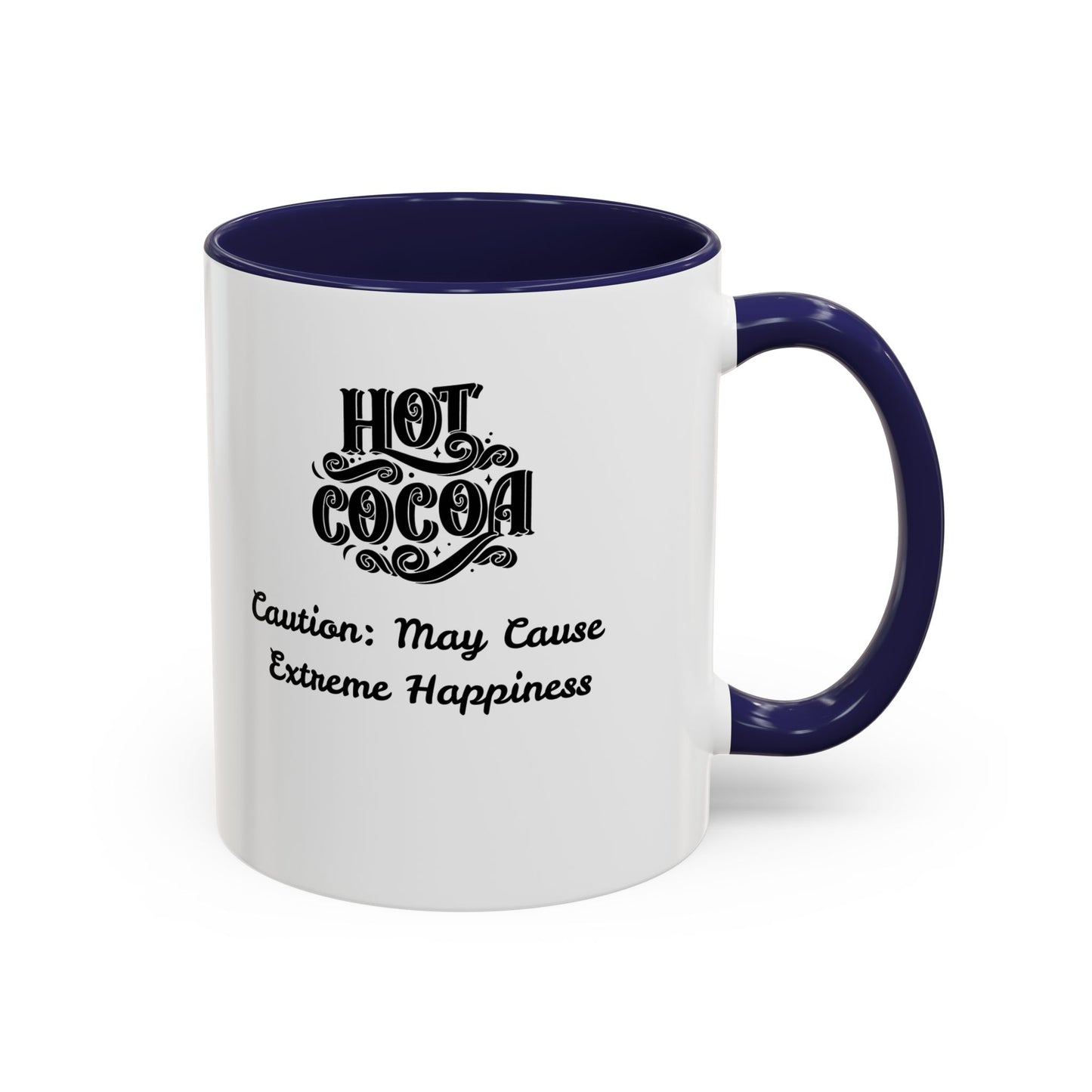 Funny Accent Hot Cocoa Mug - Caution: May Cause Extreme Happiness