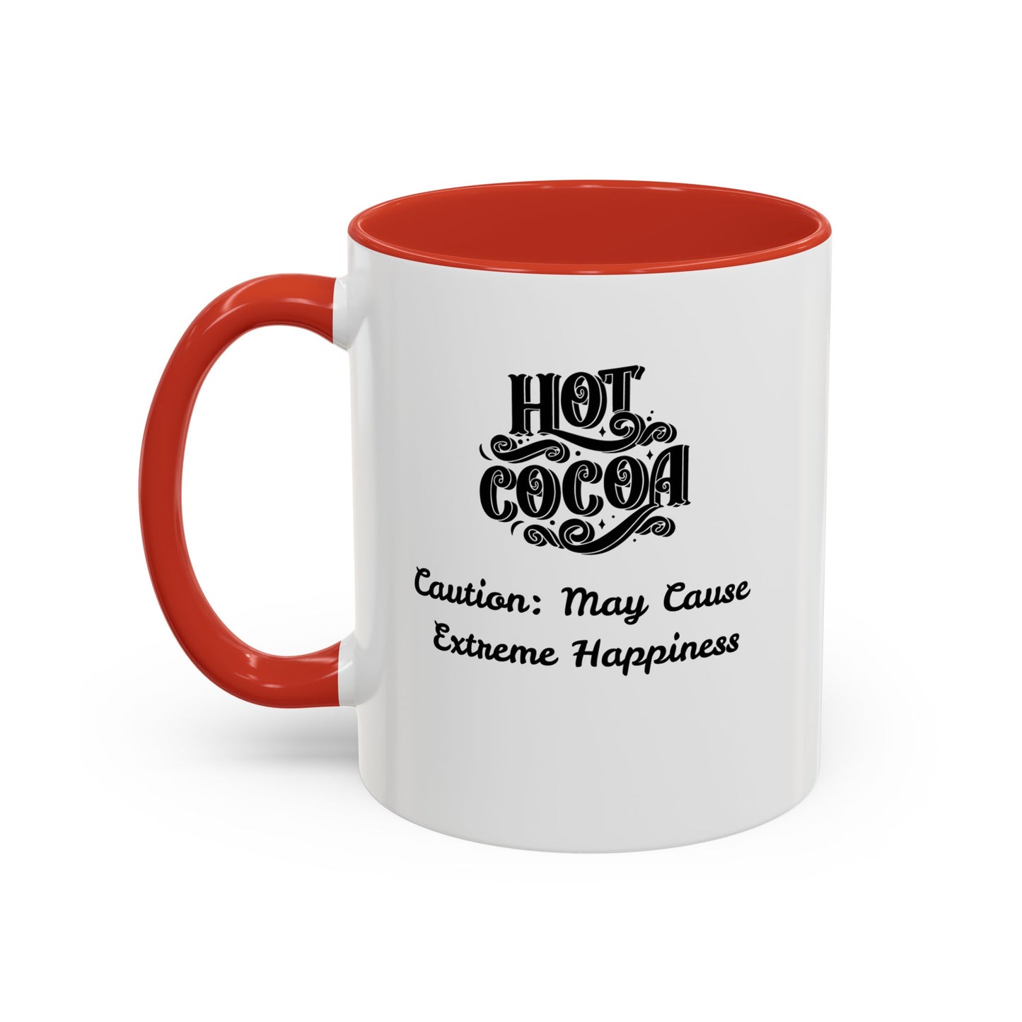 Funny Accent Hot Cocoa Mug - Caution: May Cause Extreme Happiness