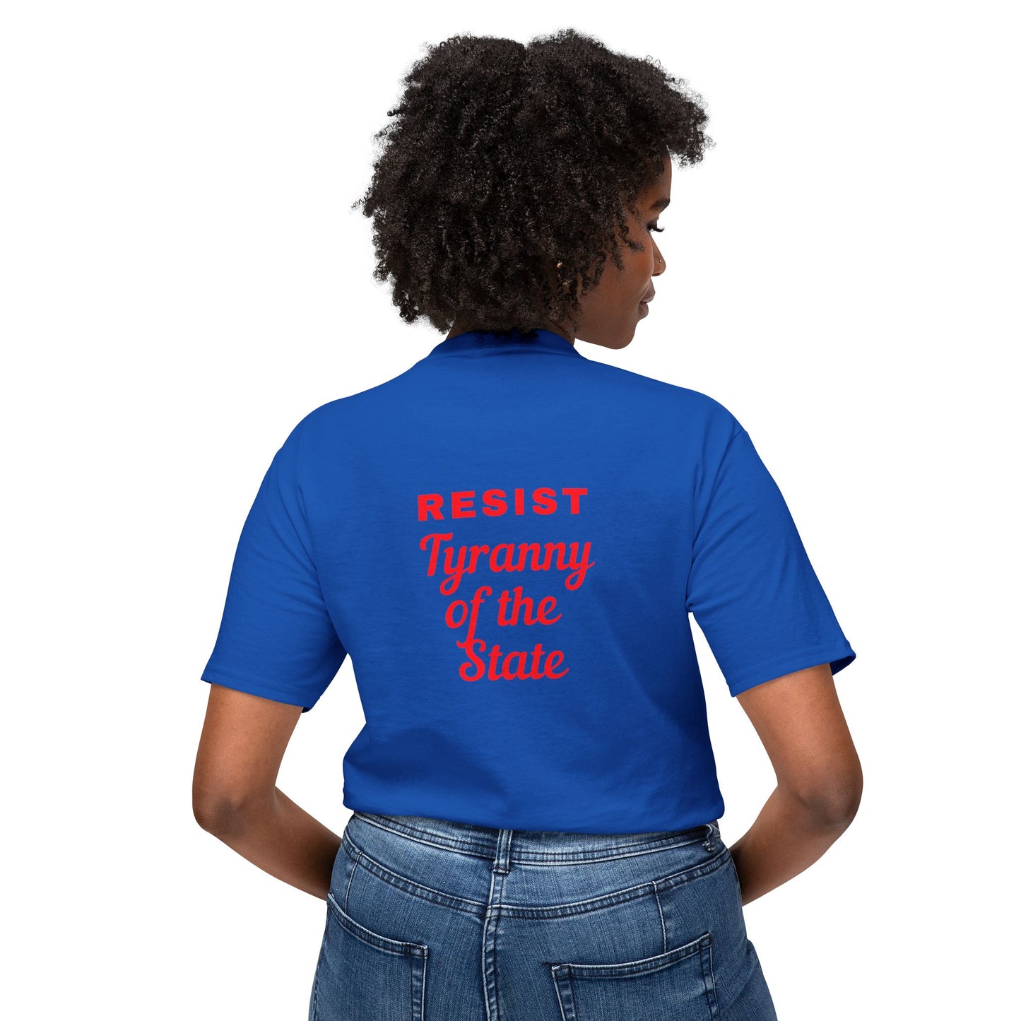 Resist Tyranny of the State Unisex HD Cotton™ T-shirt