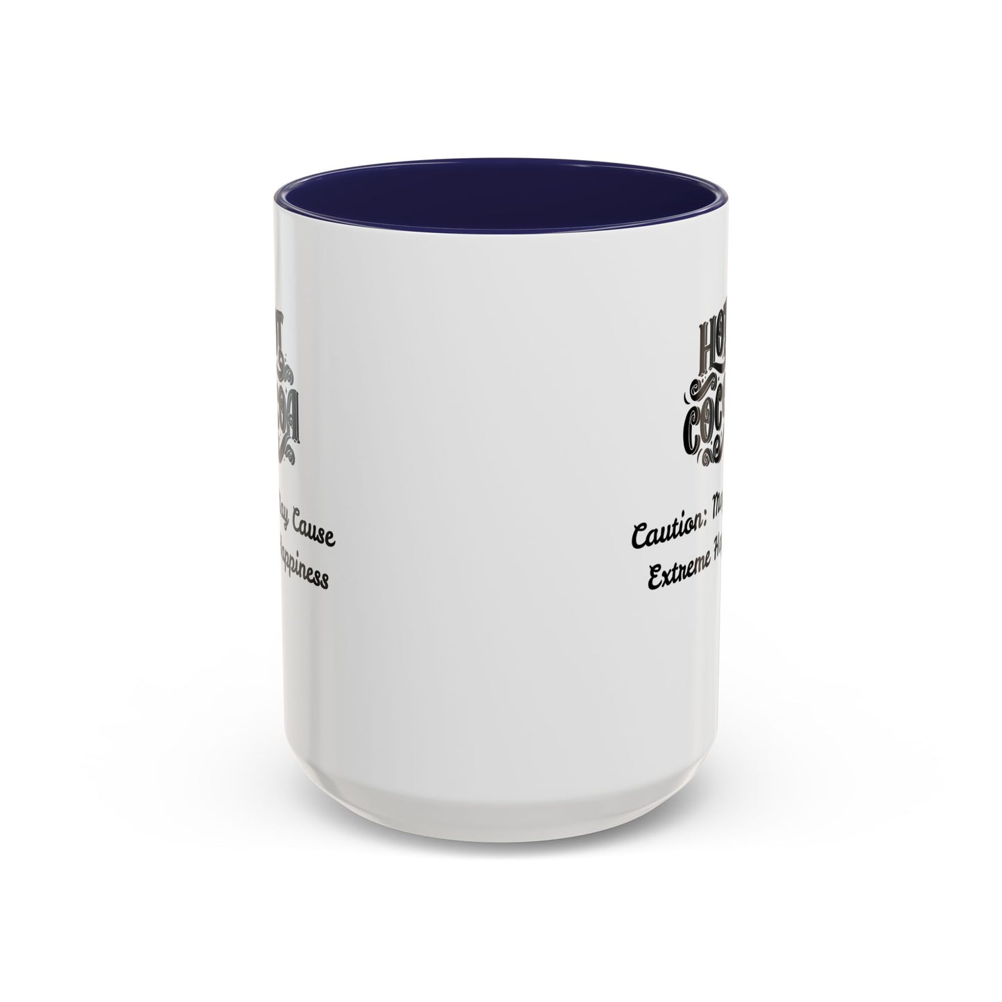Funny Accent Hot Cocoa Mug - Caution: May Cause Extreme Happiness