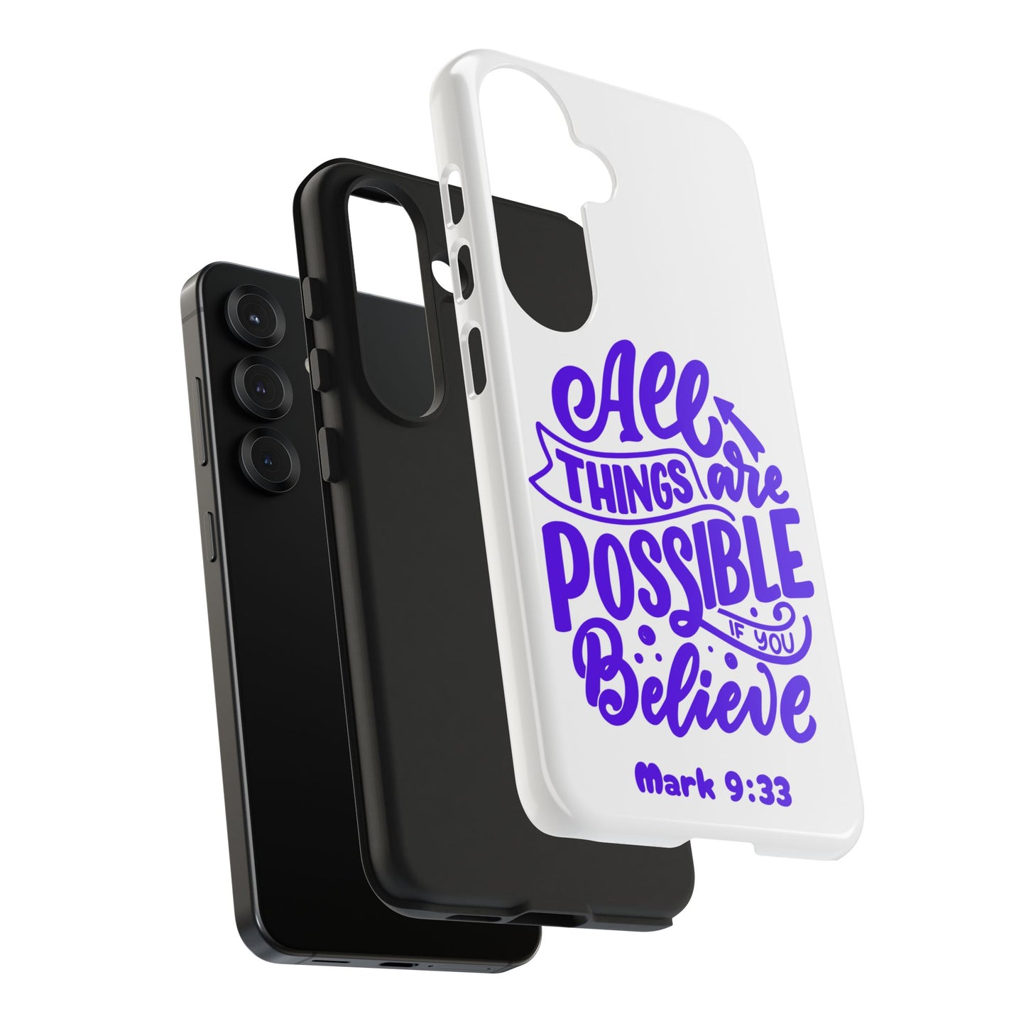 "All Things Are Possible If You Believe" (Mark 9:33) Christian Inspirational Protective Case