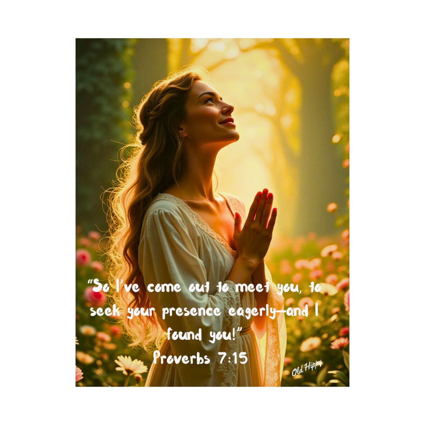Early Will I Seek You Lord Proverbs 7:15 Matte Poster