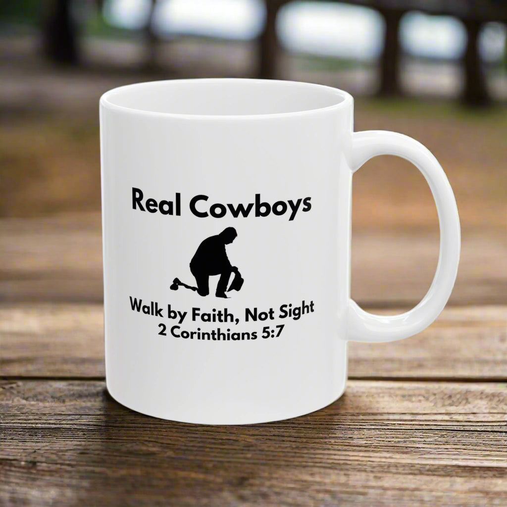 Inspirational Ceramic Mug - Real Cowboys Walk by Faith, 11oz/15oz
