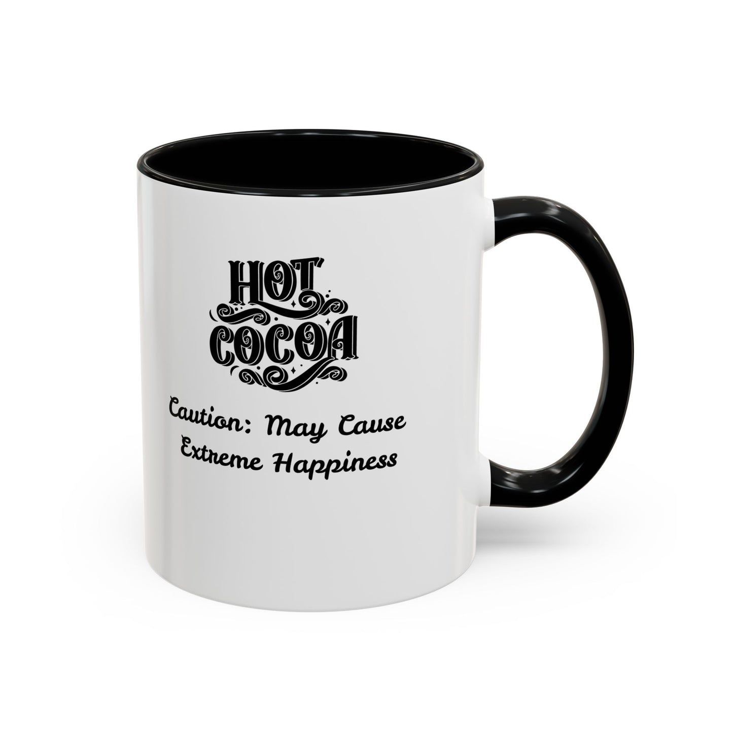 Funny Accent Hot Cocoa Mug - Caution: May Cause Extreme Happiness