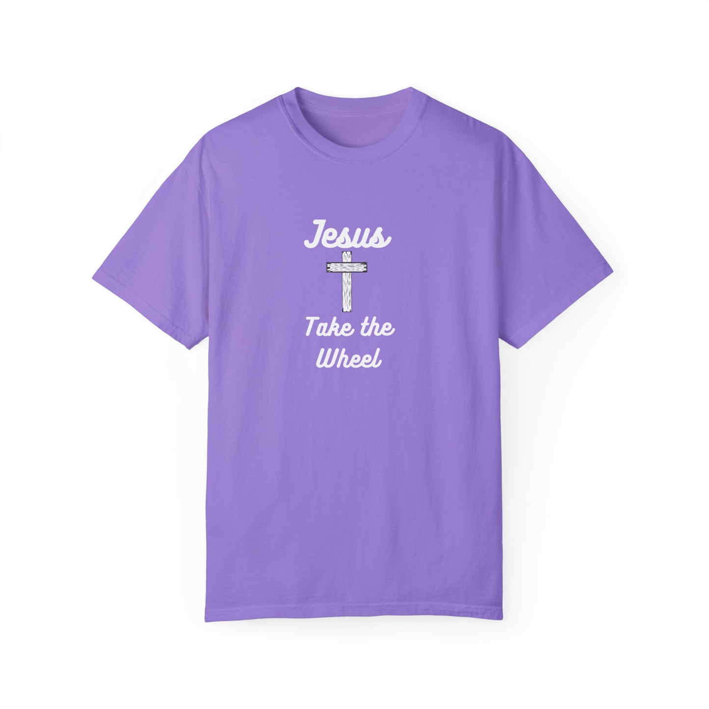 Jesus Take the Wheel Unisex Garment-Dyed T-Shirt - Faith-Inspired Casual Wear