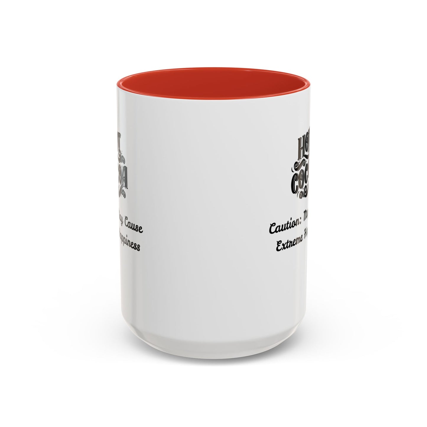Funny Accent Hot Cocoa Mug - Caution: May Cause Extreme Happiness