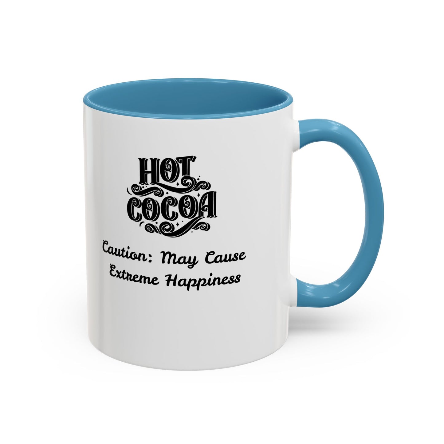 Funny Accent Hot Cocoa Mug - Caution: May Cause Extreme Happiness