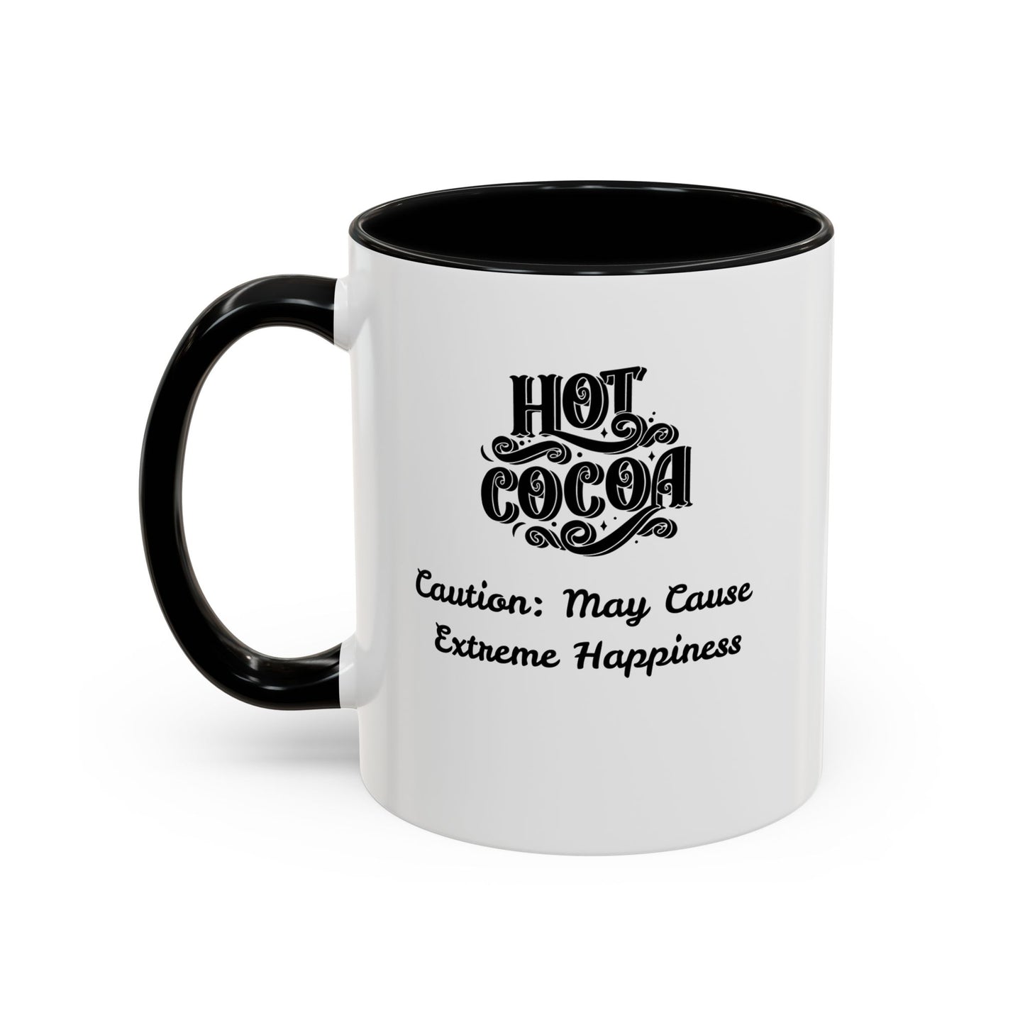 Funny Accent Hot Cocoa Mug - Caution: May Cause Extreme Happiness