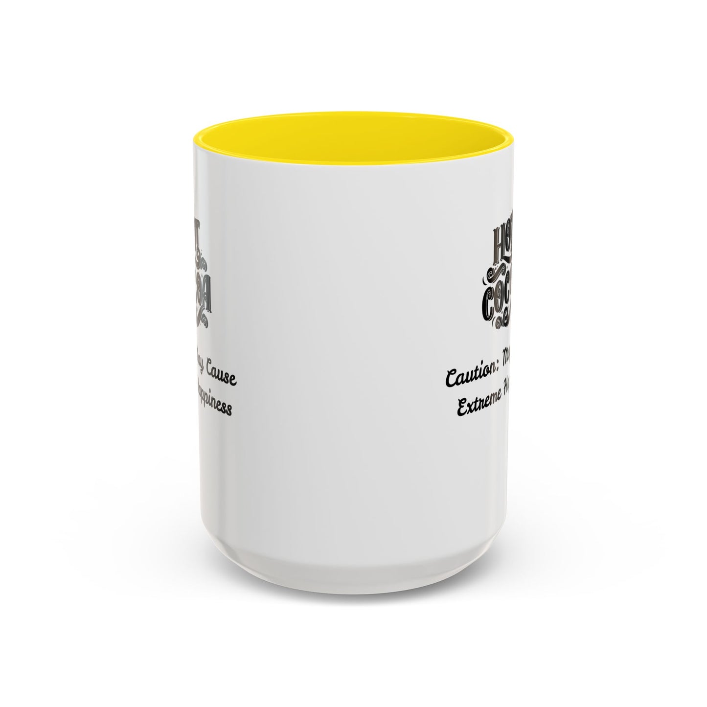 Funny Accent Hot Cocoa Mug - Caution: May Cause Extreme Happiness
