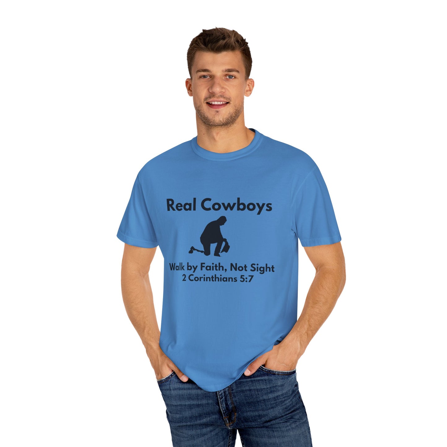 Real Cowboys Faith T-Shirt - Walk by Faith, Not Sight, 2 Corinthians 5:7 - Unisex Inspirational Tee