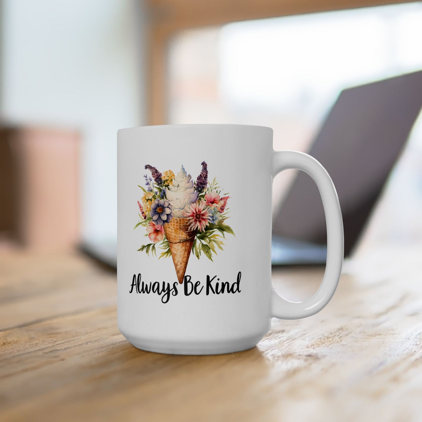 Always Be Kind Floral Ceramic Mug — Inspirational Coffee Cup (11oz, 15oz)