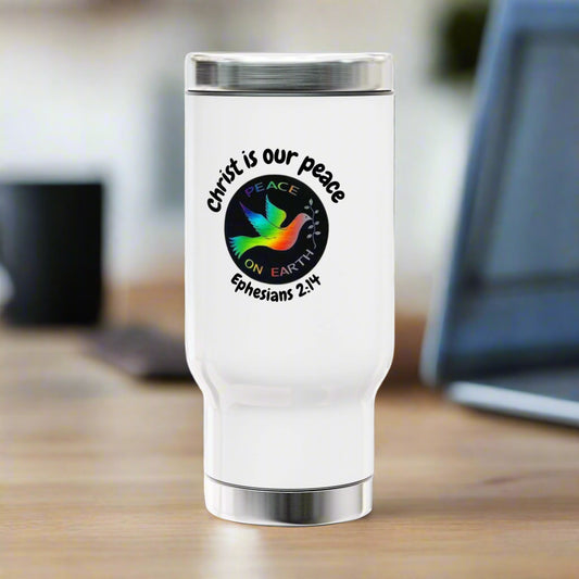 Christ is Our Peace Ephesians 2:14 Stainless Steel Travel Mug