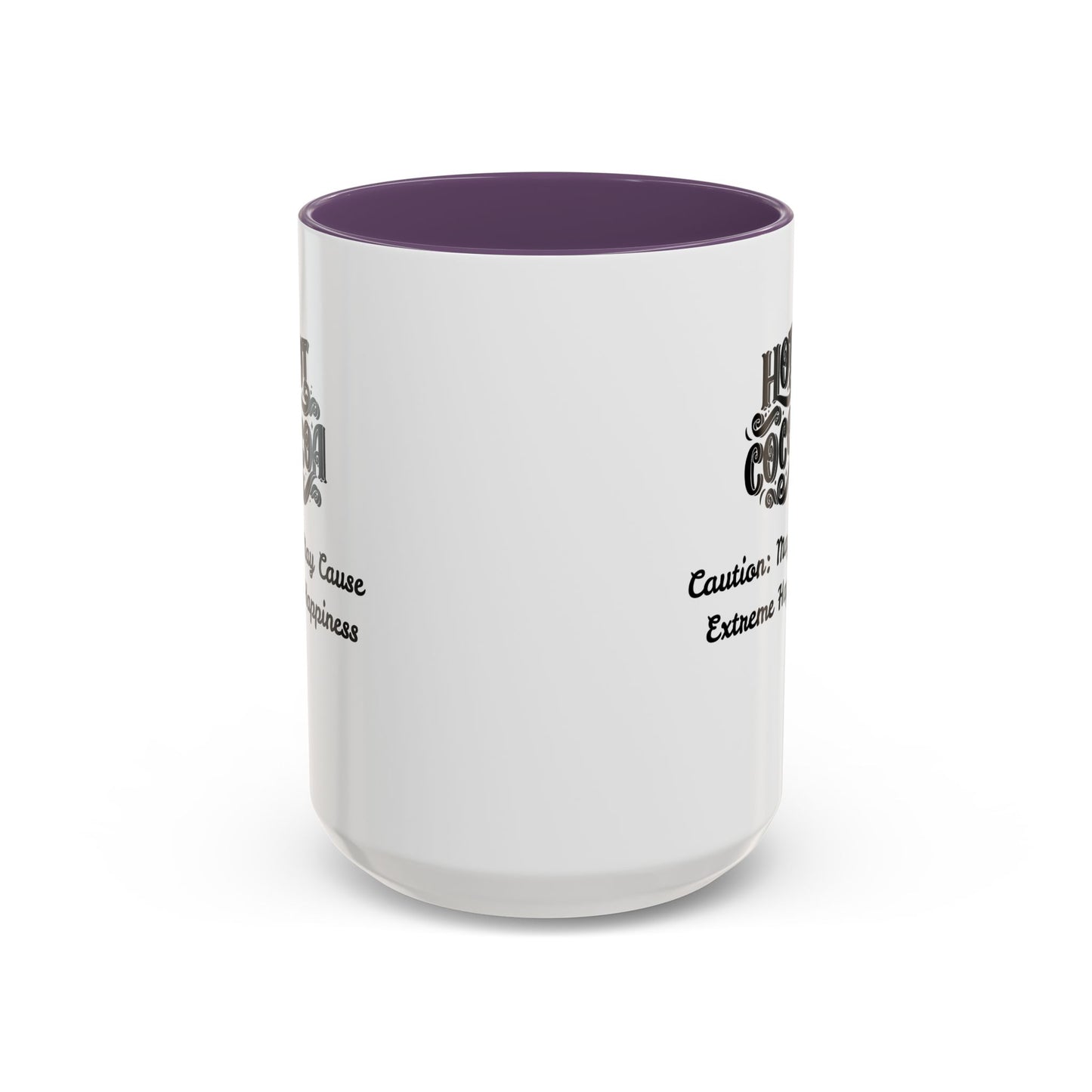 Funny Accent Hot Cocoa Mug - Caution: May Cause Extreme Happiness