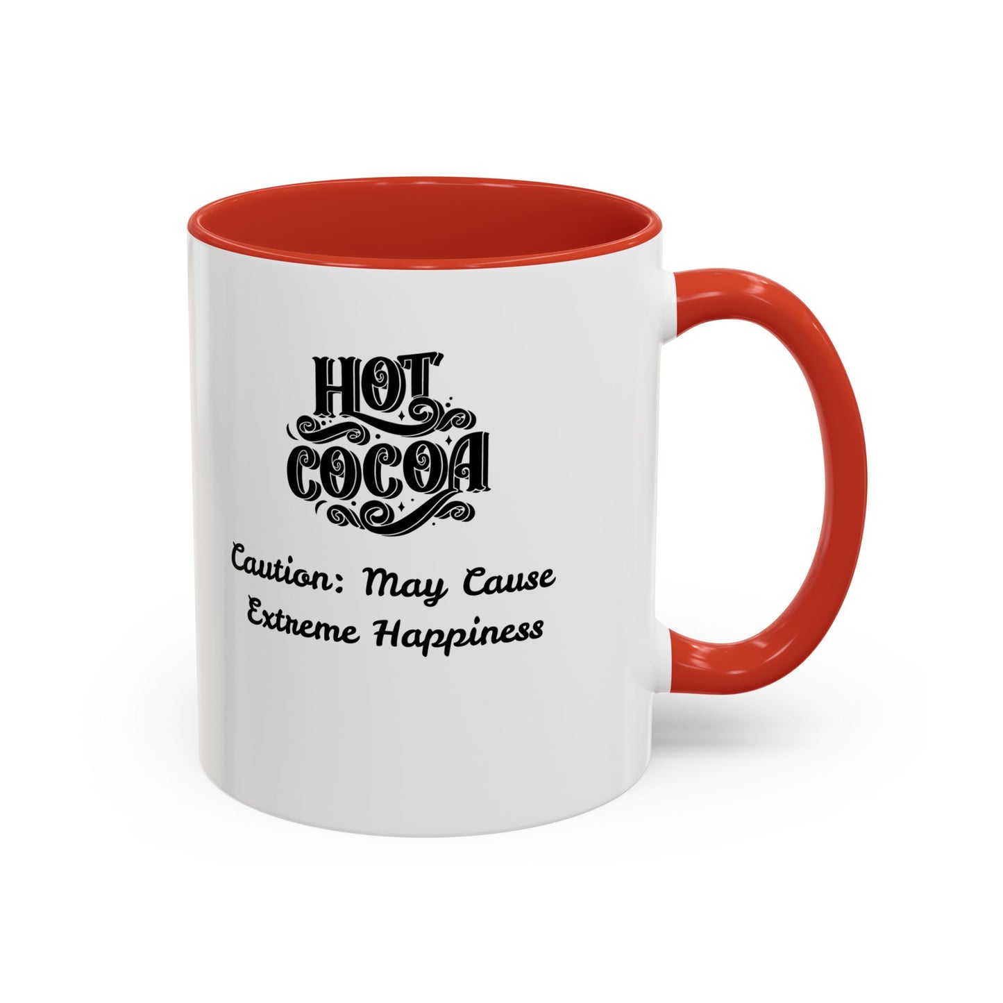 Funny Accent Hot Cocoa Mug - Caution: May Cause Extreme Happiness
