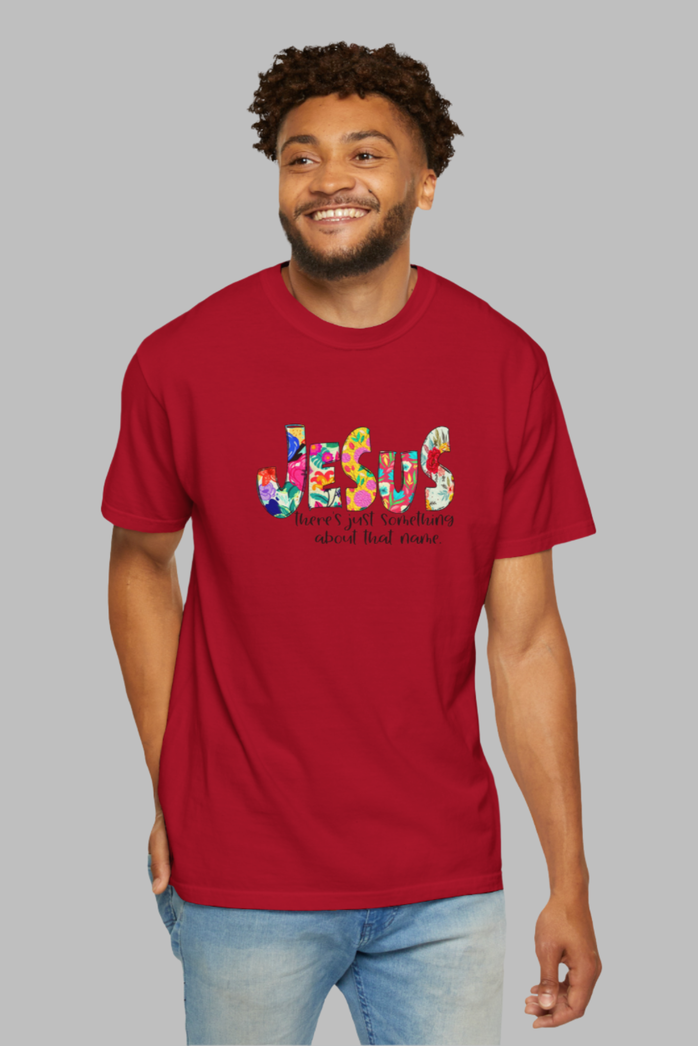 Jesus Something About that Name Garment-Dyed T-Shirt