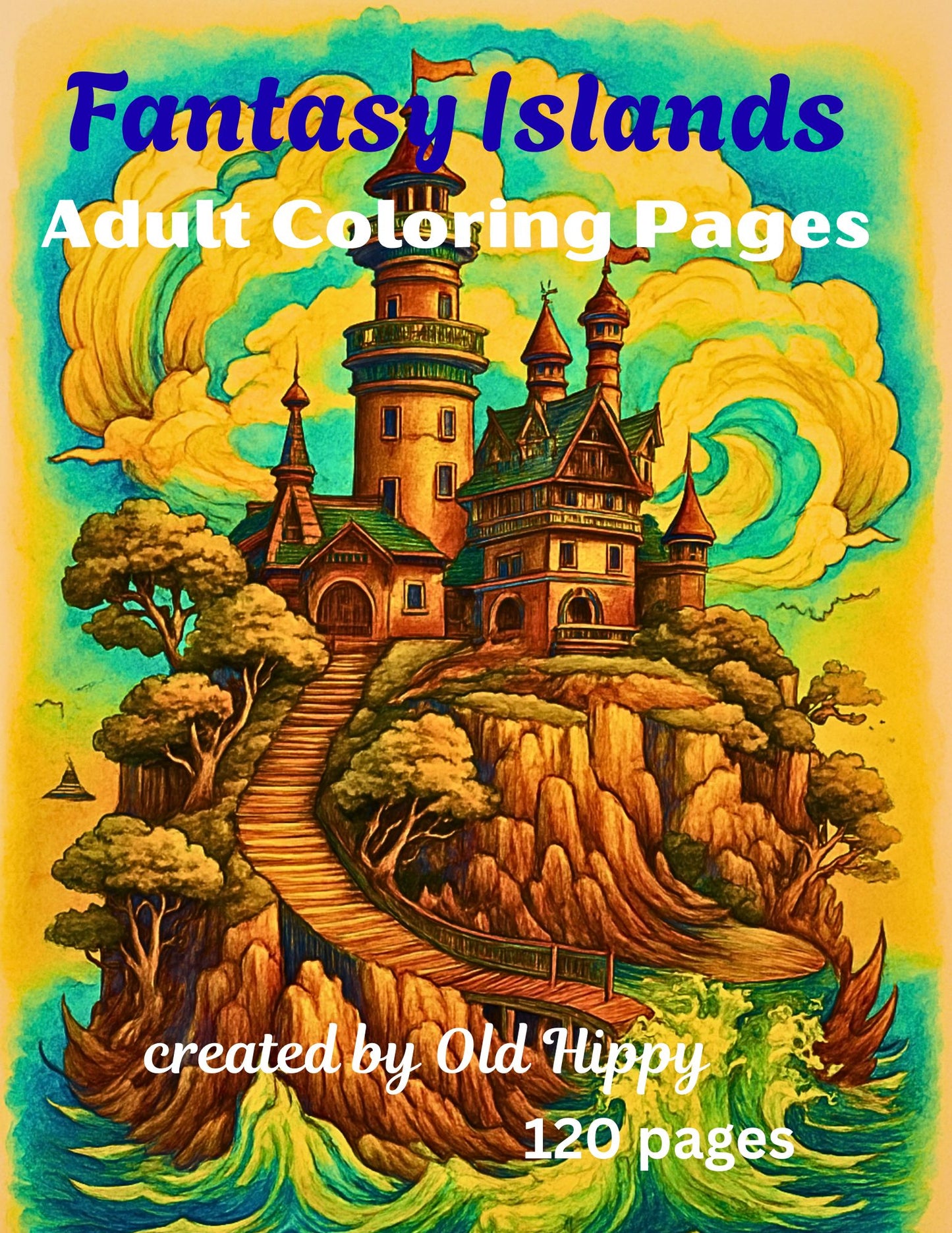 Fantasy Islands Adult Coloring Pages by Old Hippy