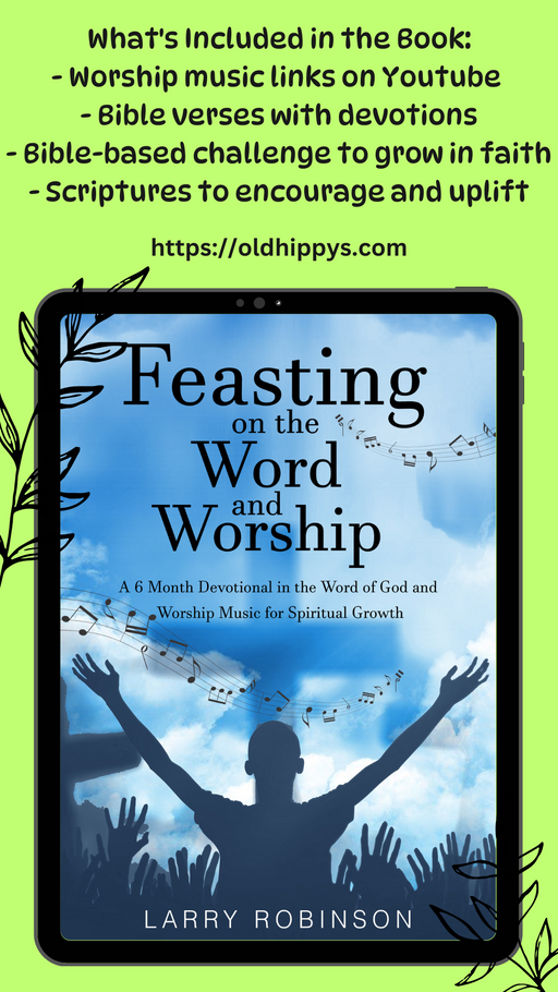 Feasting on the Word and Worship a 6 Month Devotional in the Word of God and in Worship Music