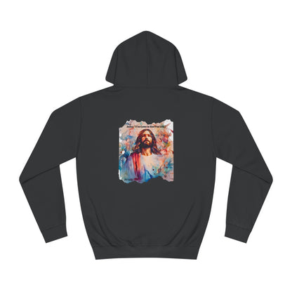 Jesus I"ve Come to Give You Life Unisex Hoodie