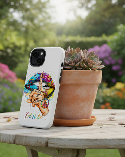 Let It Be Phone Case — Colorful Peace & 'Whisper Words of Wisdom' Design