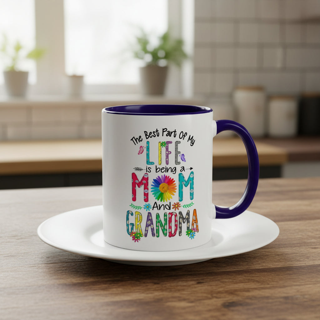 Mom and Grandma Colorful Ceramic Mug — "The Best Part of My Life is Being a Mom and Grandma" (11oz/15oz)