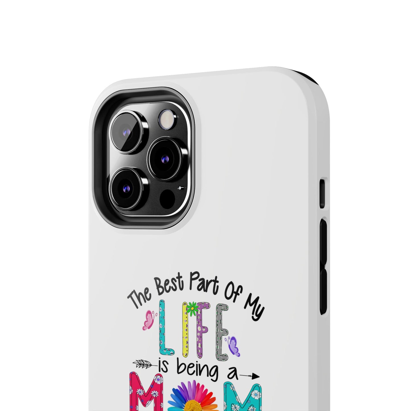 “The Best Part of My Life Is Being a Mom and Grandma” Colorful Floral Design Tough Phone Case