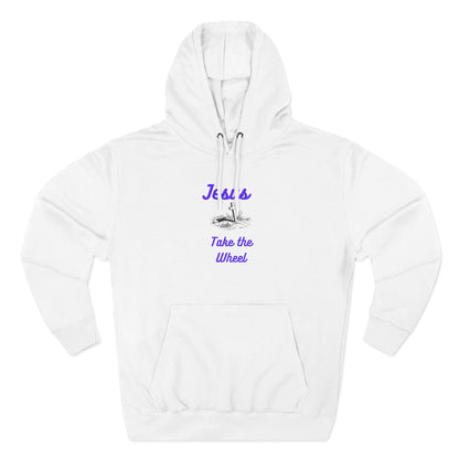 Jesus Take the Wheel Hoodie — Christian Faith Graphic Hoodie