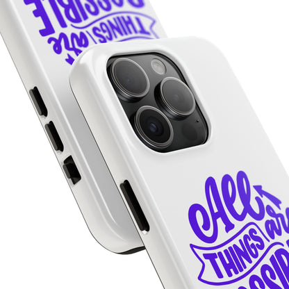 "All Things Are Possible If You Believe" (Mark 9:33) Christian Inspirational Protective Case