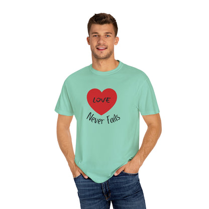 Love Never Fails Unisex T-shirt