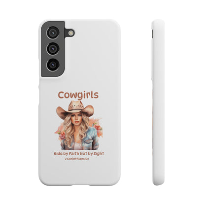 Cowgirls Phone Case — "Real Cowgirls Ride by Faith Not by Sight" Christian Western iPhone Snap Case