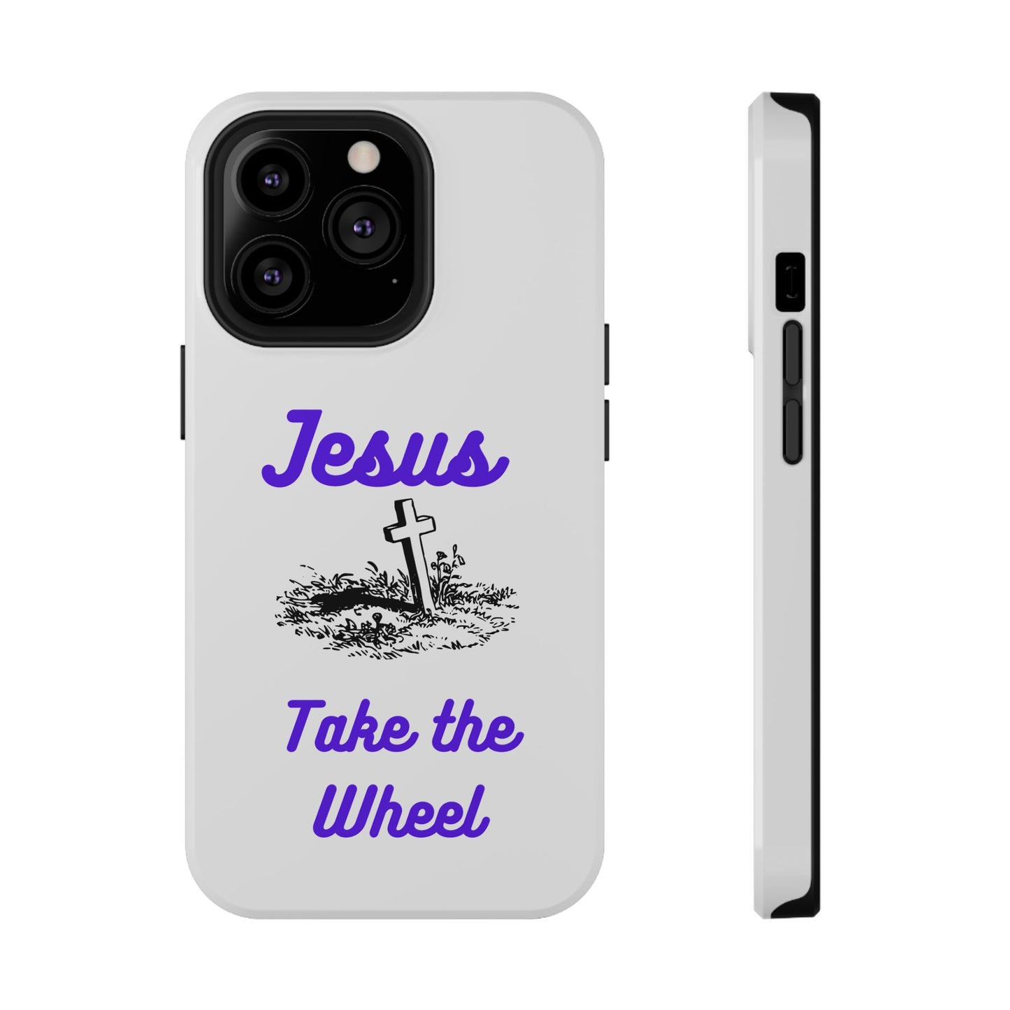Jesus Take the Wheel Phone Case — Christian Impact-Resistant iPhone Case
