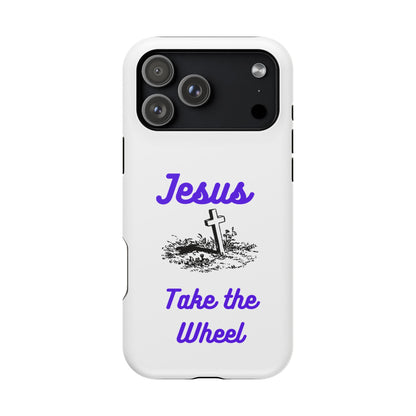 Jesus Take the Wheel Phone Case — Christian Impact-Resistant iPhone Case