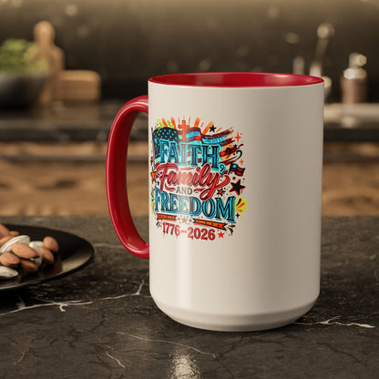 Faith Family Freedom 1776–2026 Patriotic Coffee Mug