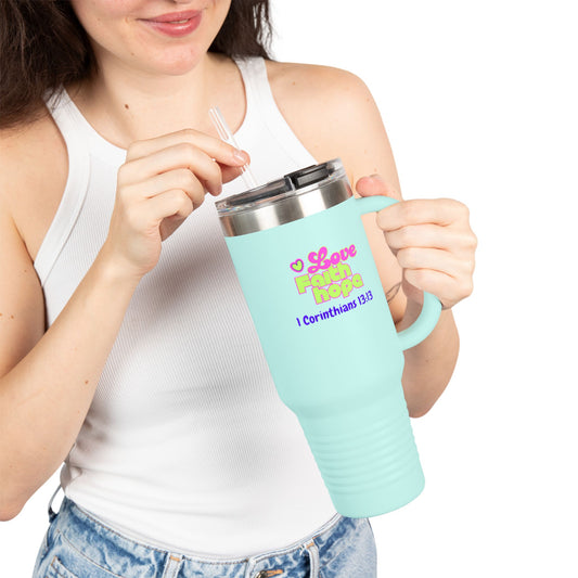 Love, Faith, Hope Insulated Travel Mug - 40oz