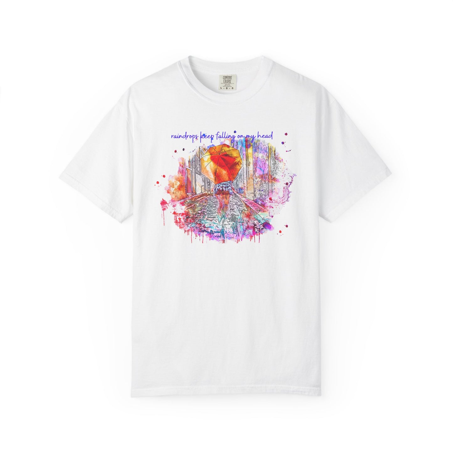 Raindrops Keep Falling On My Head T-Shirt — Casual Art Tee