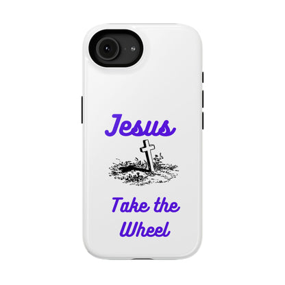 Jesus Take the Wheel Phone Case — Christian Impact-Resistant iPhone Case