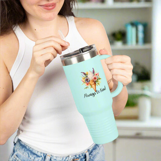 Always Be Kind Insulated 40oz Tumbler