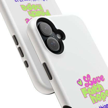 Impact-Resistant Phone Case — "Love Faith Hope" 1 Corinthians 13:13 Christian Protective Cover