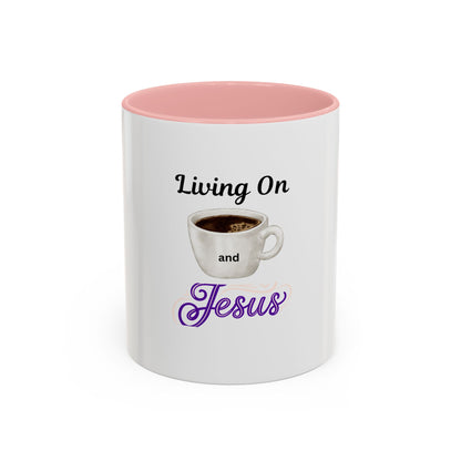 Living On Coffee and Jesus Accent Mug — Christian Coffee Cup (11/15oz)