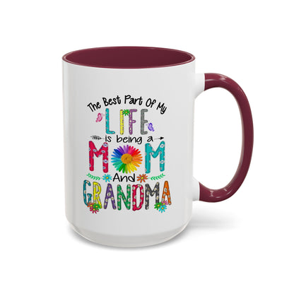 Mom and Grandma Colorful Ceramic Mug — "The Best Part of My Life is Being a Mom and Grandma" (11oz/15oz)